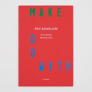 Faire Avec - Films et expositions, 2011-2022